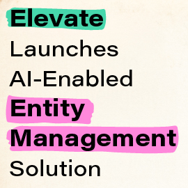 Elevate Launches AI-Enabled Entity Management Solution
